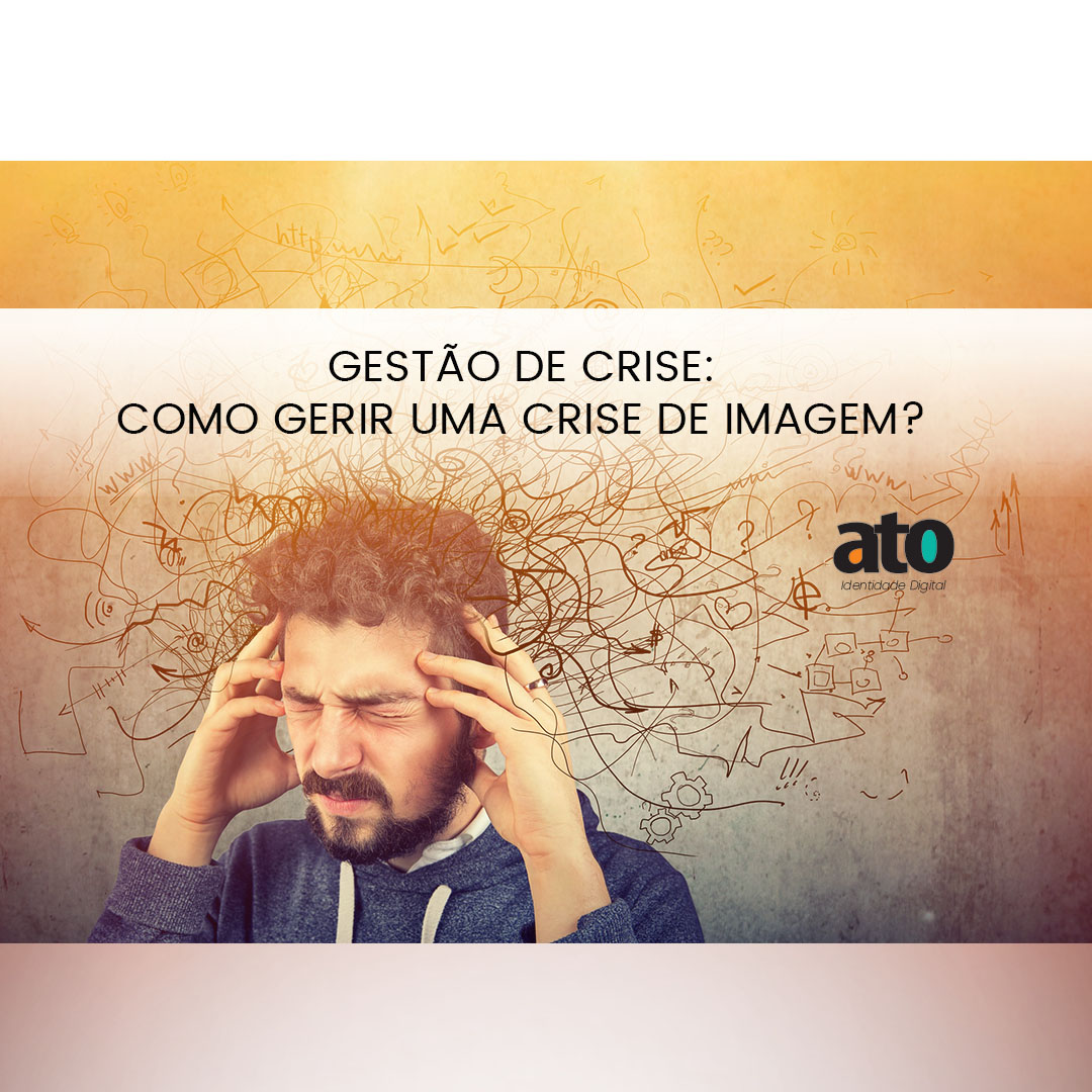 como gerir uma crise de imagem